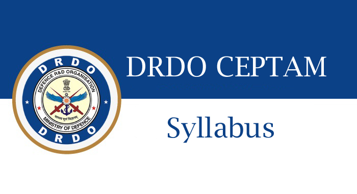DRDO CEPTAM Syllabus 2026: Complete Guide to Tier 1 & Tier 2 Exam Pattern, Topics, and Preparation Tips
